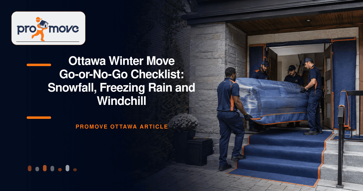 Ottawa Winter Move Go-or-No-Go Checklist: Snowfall, Freezing Rain and Windchill, ProMove Ottawa featured guide image