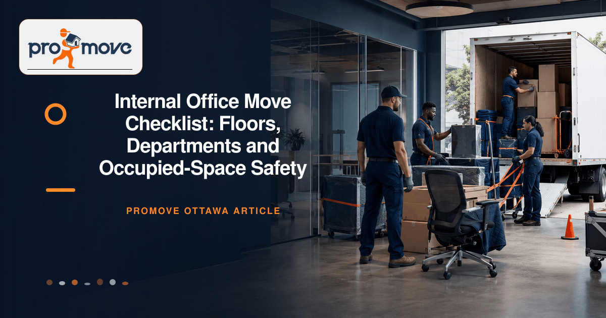 Internal Office Move Checklist: Floors, Departments and Occupied-Space Safety, ProMove Ottawa featured guide image